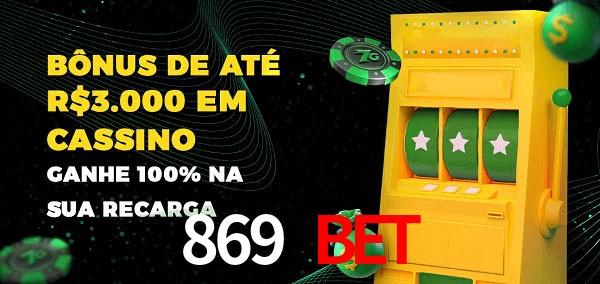 869 Bet melhor bônus de depósito